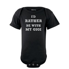 Apericots I'd Rather Be With My Gigi Baby Bodysuit